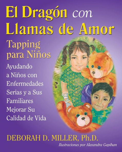 El Dragón Con Llamas De Amor: Tapping Para Niños (Spanish Edition)