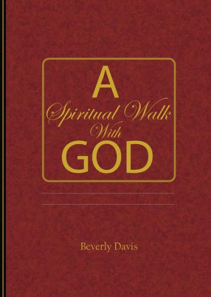A Spiritual Walk With God