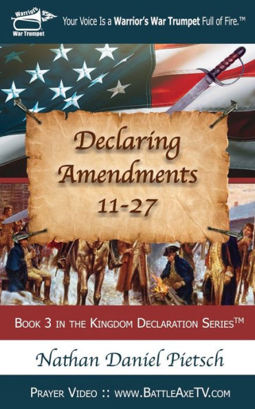 Declaring Amendments 11-27 (Kingdom Declaration)