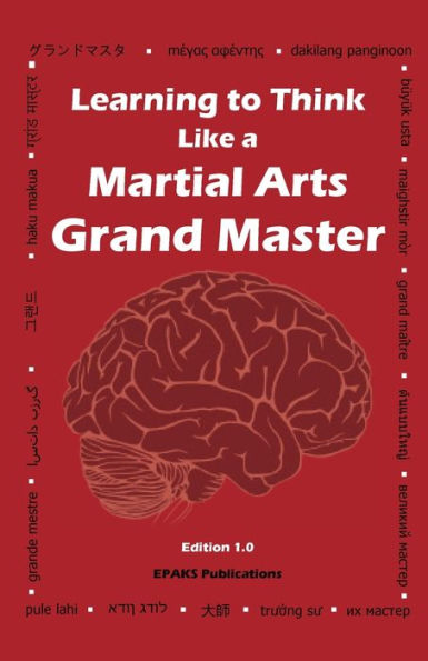Learning To Think Like A Martial Arts Grand Master