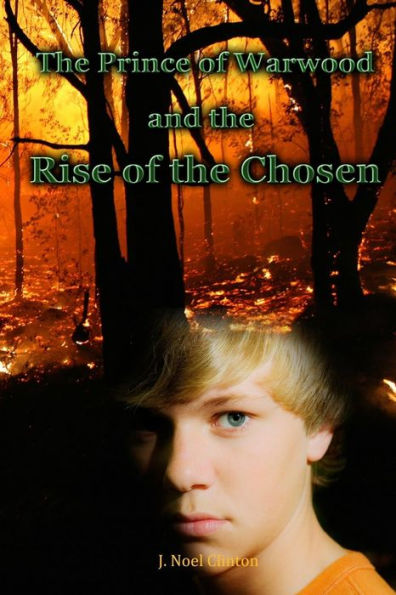 The Prince Of Warwood And The Rise Of The Chosen