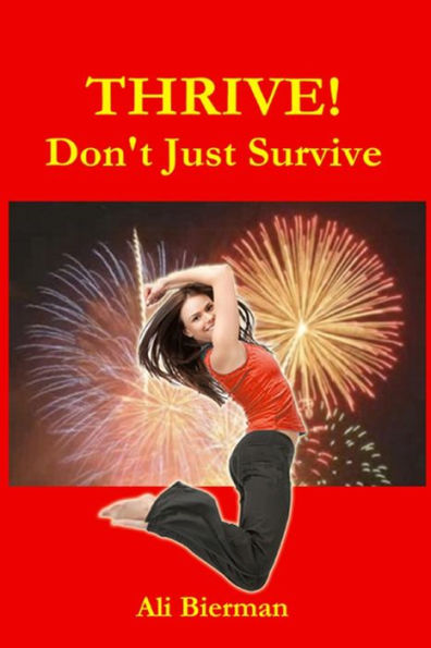 Thrive! Don'T Just Survive
