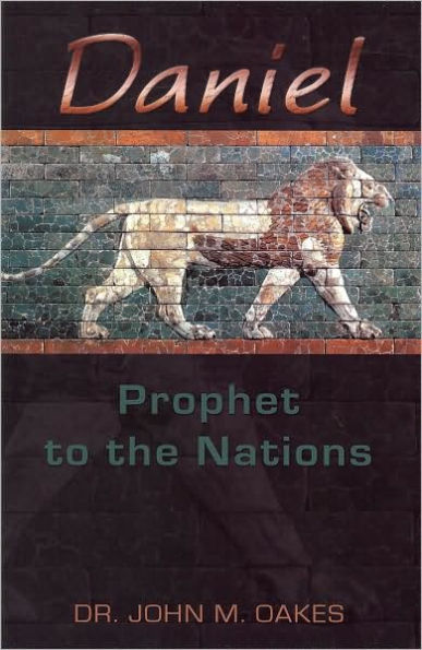Daniel Prophet To The Nations