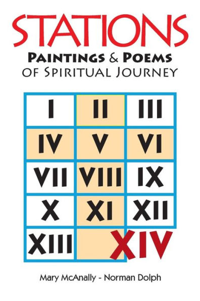 Stations: Paintings & Poems Of A Spiritual Journey