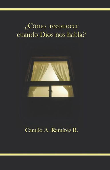 ?C?Mo Reconocer Cuando Dios Nos Habla? (Spanish Edition)
