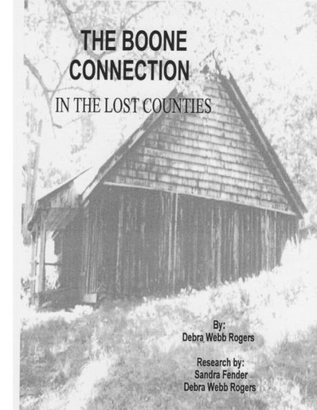 The Boone Connection: A Genealogical History Of The Descendants Of Israel Boone
