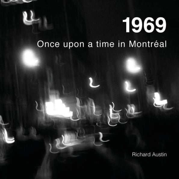 1969: Once Upon A Time In Montreal