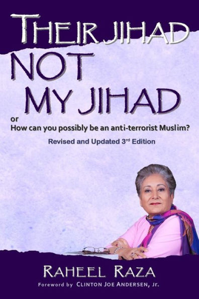 Their Jihad Not My Jihad: Or How Can You Possibly Be An Anti-Terrorist Muslim?