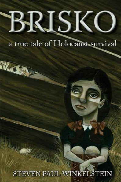 Brisko: A True Tale Of Holocaust Survival