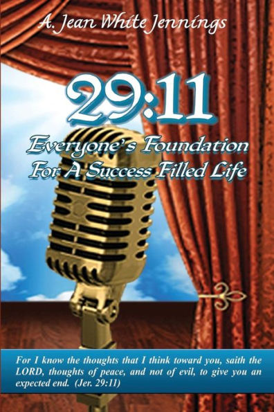 29:11: Everyone'S Foundation For A Success Filled Life