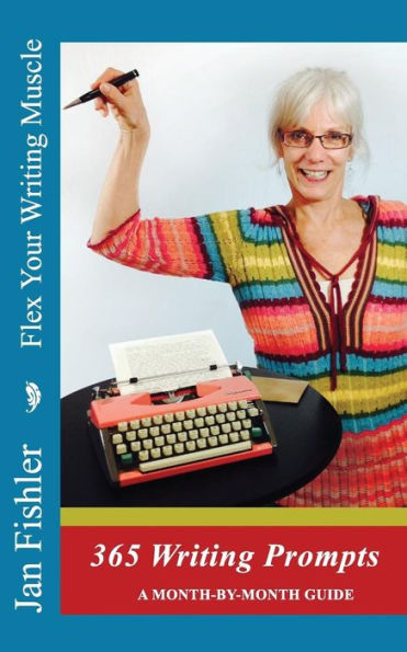 Flex Your Writing Muscle: 365 Days Of Writing Prompts