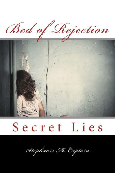Bed Of Rejection: Secret Lies
