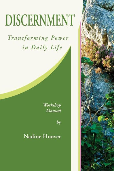 Discernment: Transforming Power In Daily Life