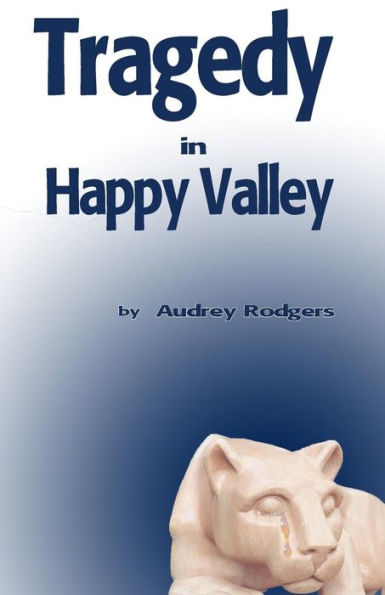 Tragedy In Happy Valley