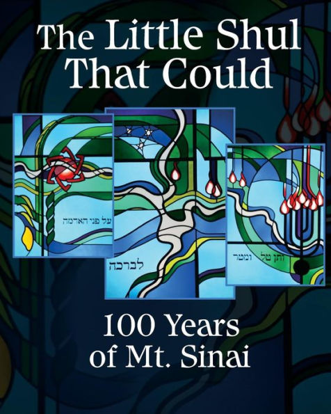 The Little Shul That Could: 100 Years Of Mt. Sinai