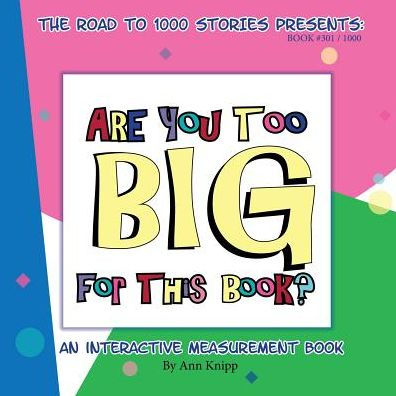 Are You Too Big For This Book?: An Interactive Measurement Book (301)