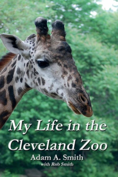My Life In The Cleveland Zoo: A Memoir