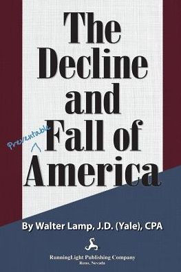 The Decline And Fall Of America