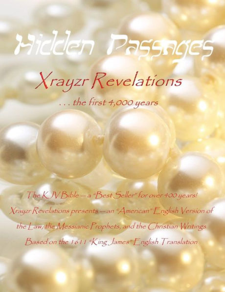 Hidden Passages: Xrayzr Revelations The First 4,000 Years