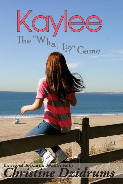 Kaylee: The 'What If?' Game (Socal)