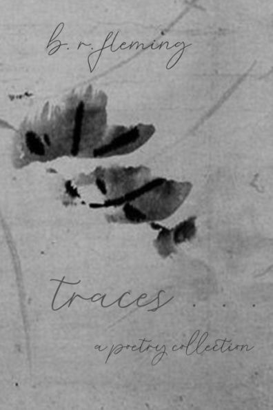 Traces ...: A Poetry Collection