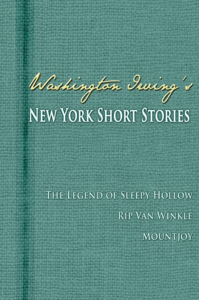 Washington Irving'S New York Short Stories