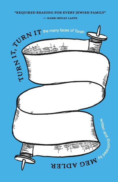 Turn It, Turn It: The Many Faces Of Torah