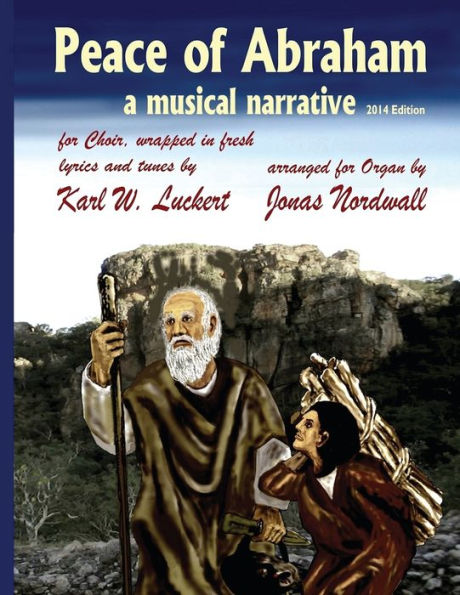 Peace Of Abraham, A Musical Narrative