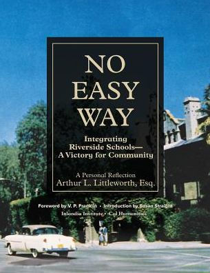 No Easy Way: Integrating Riverside Schools - A Victory For Community