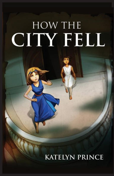 How The City Fell