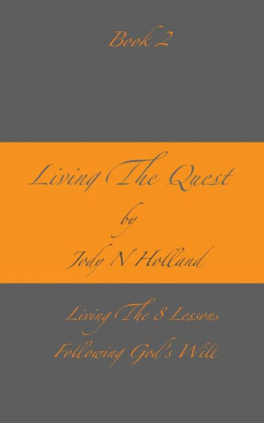 Living The Quest: David'S Journey In Life