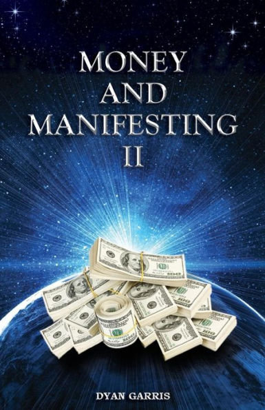 Money And Manifesting Ii