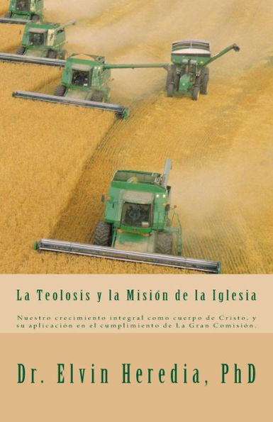 La Teolosis Y La Mision De La Iglesia (Spanish Edition)