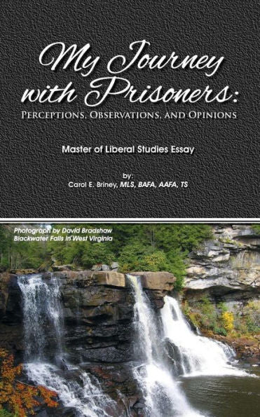My Journey With Prisoners: Perceptions, Observations & Opinions