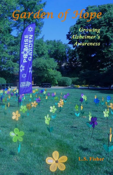 Garden Of Hope: Growing Alzheimer'S Awareness