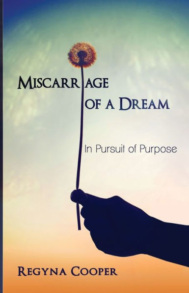 Miscarriage Of A Dream