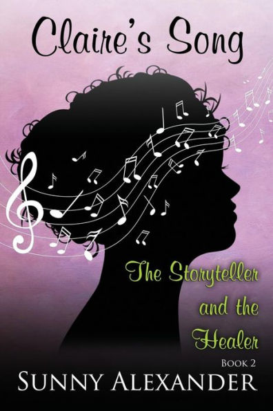 Claire'S Song (The Storyteller And The Healer)