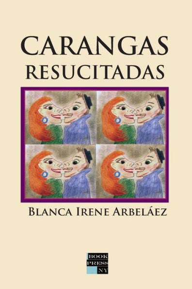Carangas Resucitadas (Spanish Edition)