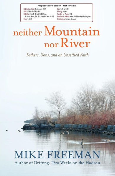Neither Mountain Nor River: Fathers, Sons, And An Unsettled Faith