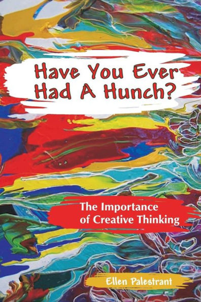 Have You Ever Had A Hunch? (Creative Thinking)