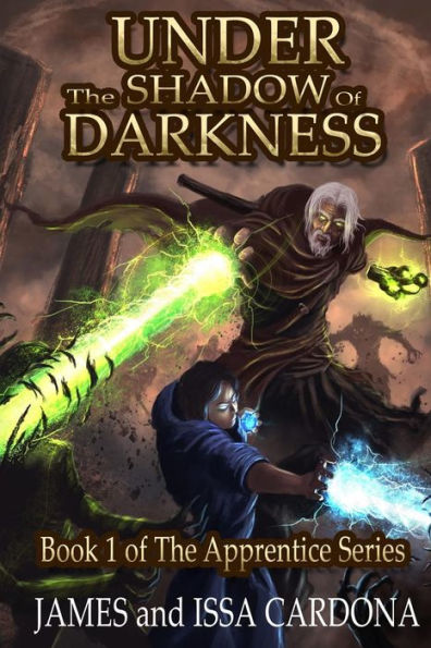 Under The Shadow Of Darkness: Book 1 Of The Apprentice Series