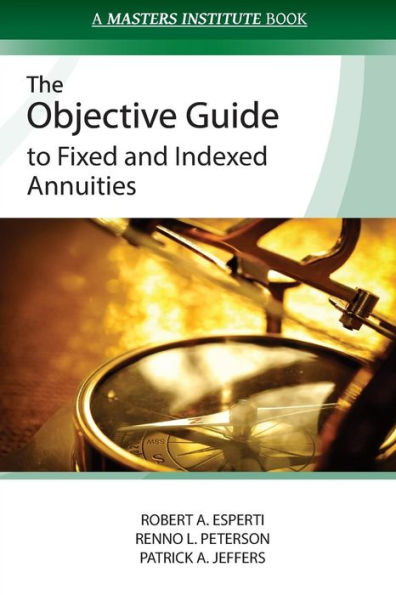 The Objective Guide To Fixed And Indexed Annuities