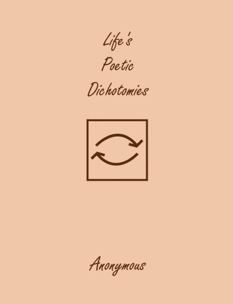 Life'S Poetic Dichotomies
