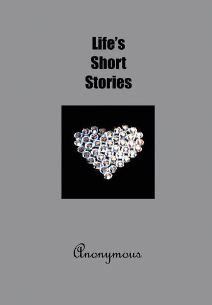 Life'S Short Stories