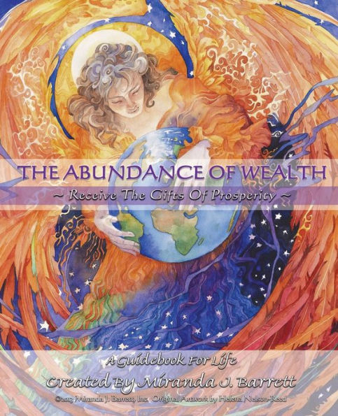 The Abundance Of Wealth: Receive The Gifts Of Prosperity (A Woman'S Truth)