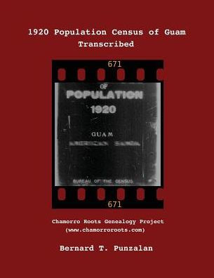1920 Population Census Of Guam: Transcribed