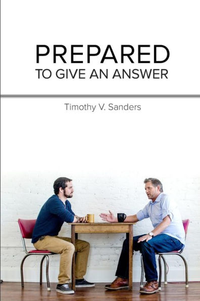Prepared To Give An Answer: Developing A Biblical Bias (Worldview)