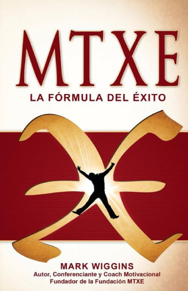 Mtxe The Formula For Success (Spanish) (Spanish Edition)