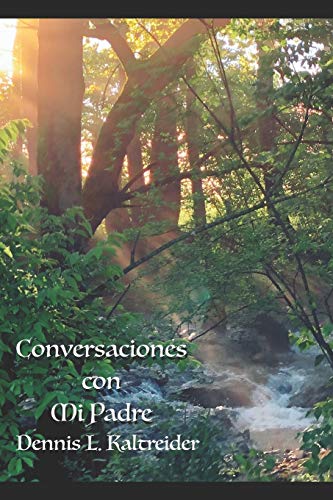 Conversaciones con Mi Padre (Spanish Edition)