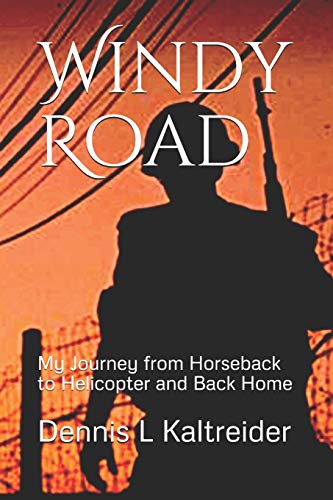 Windy Road: My Journey from Horseback to Helicopter and Home